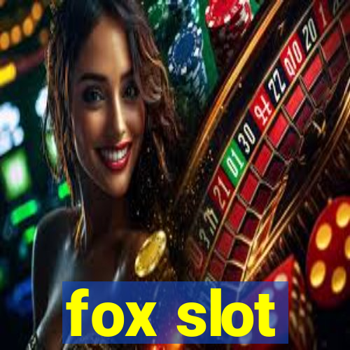 fox slot