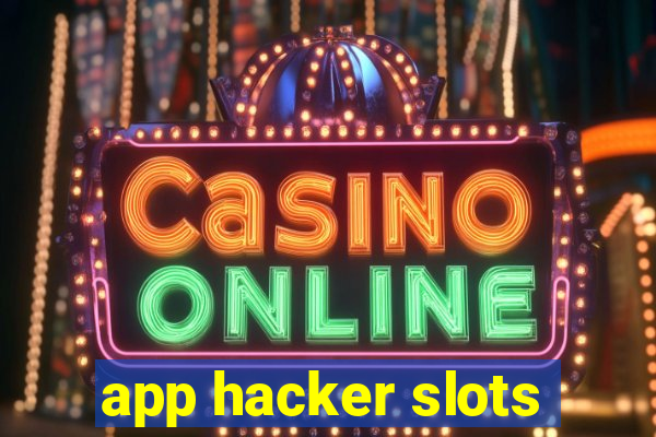 app hacker slots