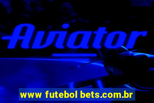 www futebol bets.com.br