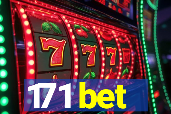 171 bet