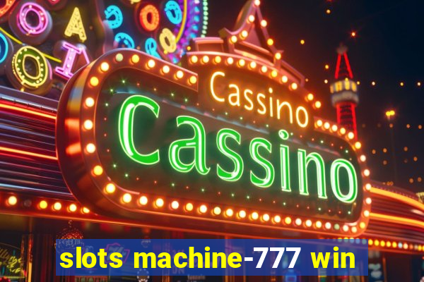 slots machine-777 win