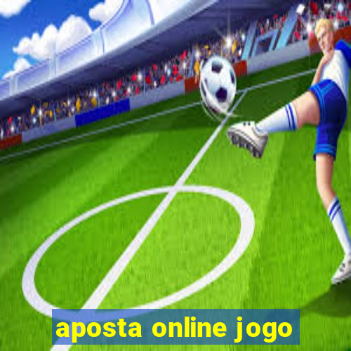 aposta online jogo