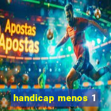 handicap menos 1