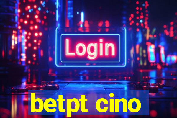 betpt cino