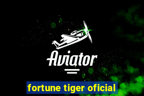 fortune tiger oficial