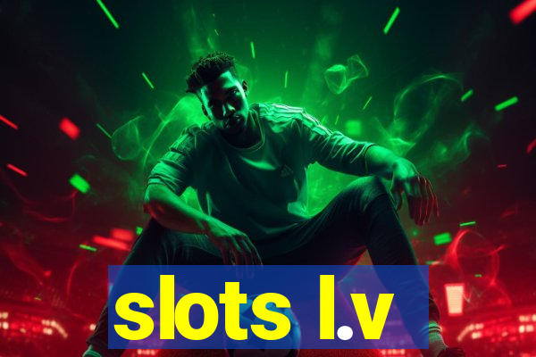 slots l.v