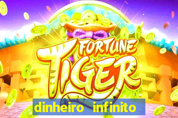 dinheiro infinito fortune tiger