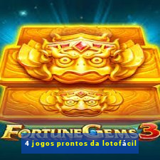 4 jogos prontos da lotofácil