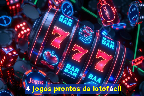 4 jogos prontos da lotofácil