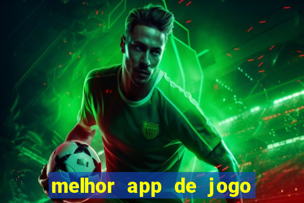 melhor app de jogo para ganhar dinheiro