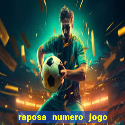 raposa numero jogo do bicho