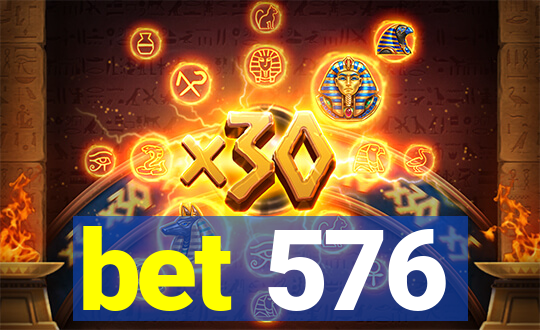 bet 576