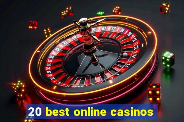 20 best online casinos