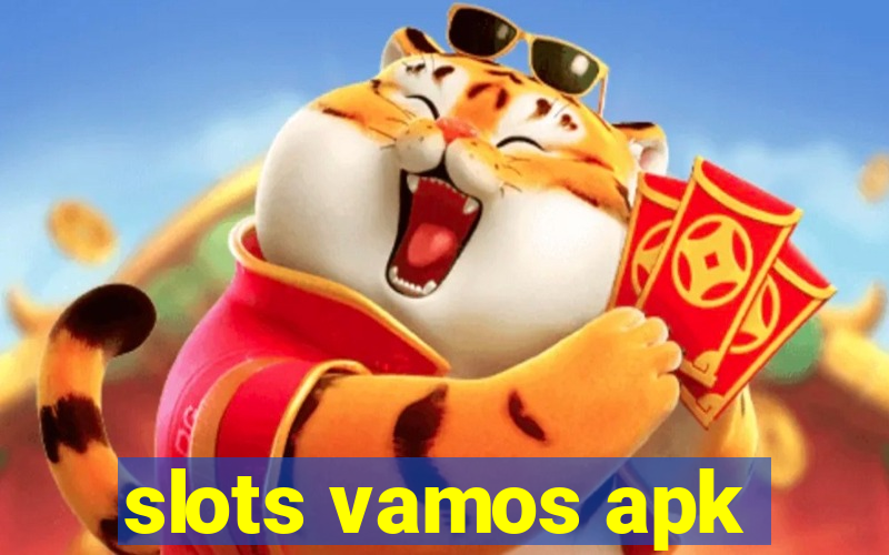 slots vamos apk