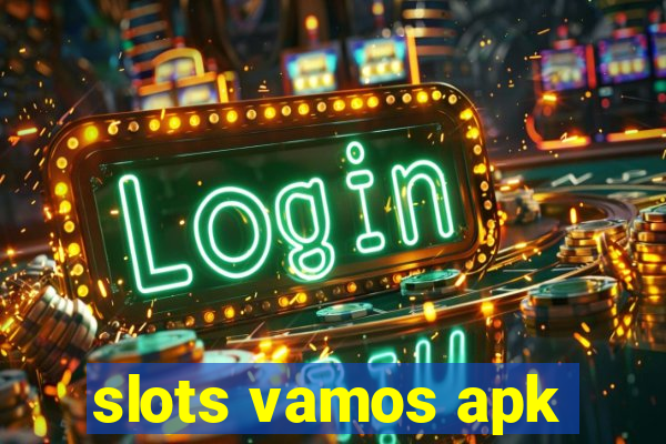 slots vamos apk