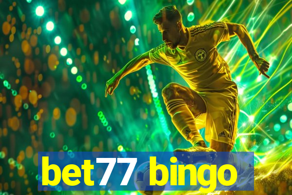 bet77 bingo