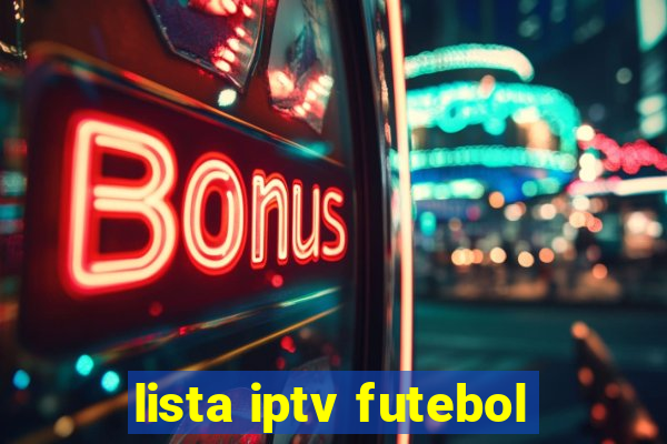 lista iptv futebol