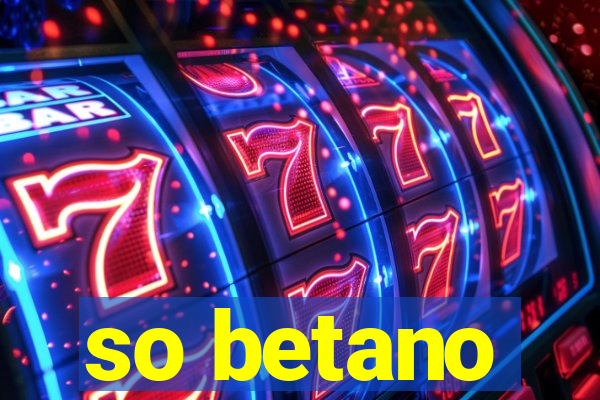 so betano