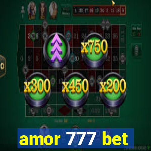 amor 777 bet