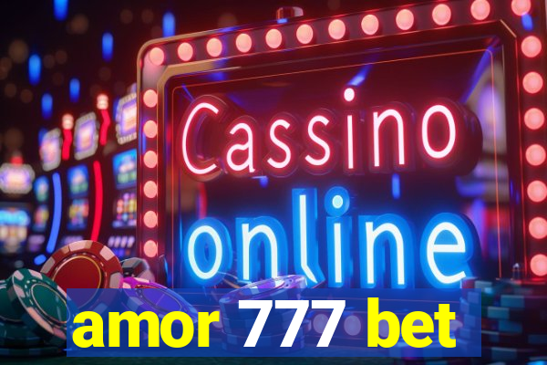 amor 777 bet