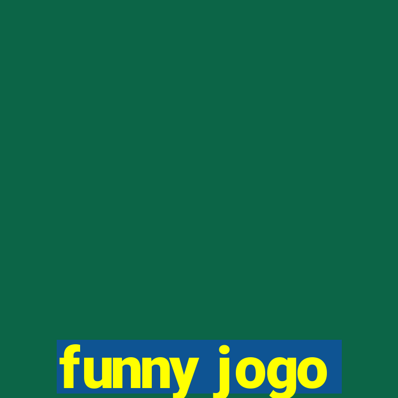 funny jogo