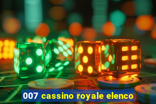 007 cassino royale elenco