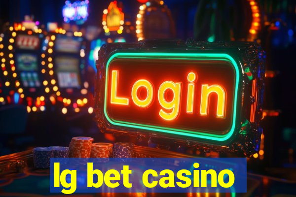 lg bet casino