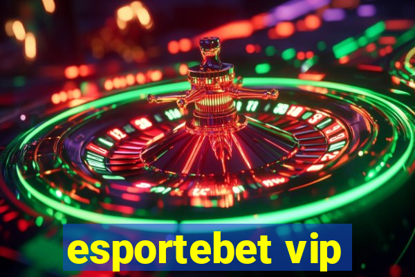 esportebet vip