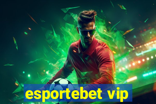 esportebet vip