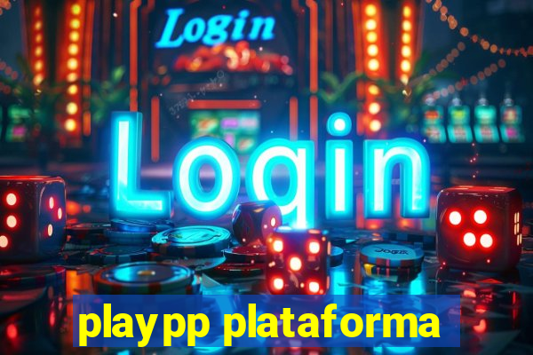 playpp plataforma