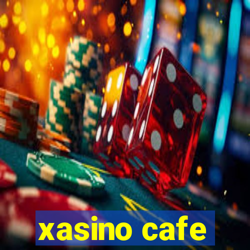 xasino cafe