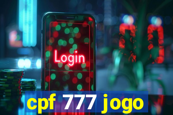 cpf 777 jogo