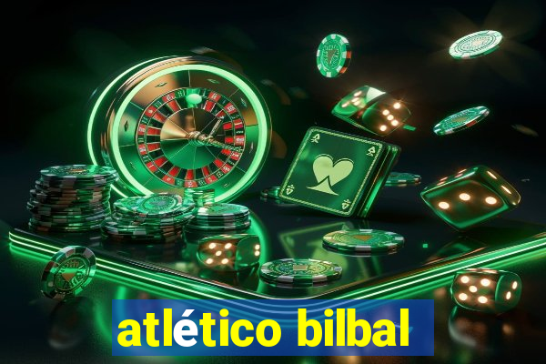 atlético bilbal