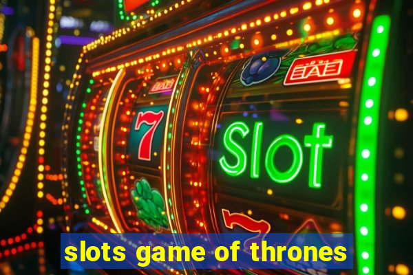 slots game of thrones