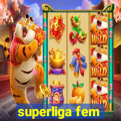 superliga fem