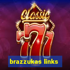 brazzukas links