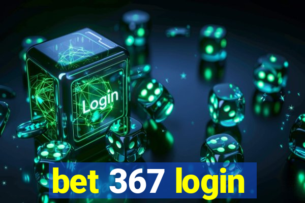 bet 367 login