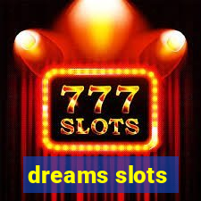 dreams slots