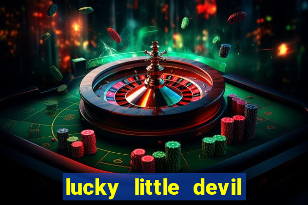 lucky little devil slot free play