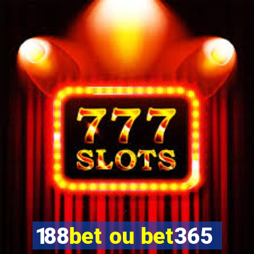 188bet ou bet365