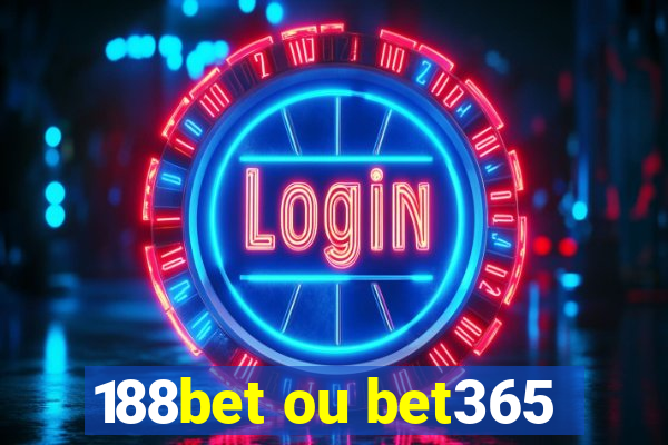 188bet ou bet365