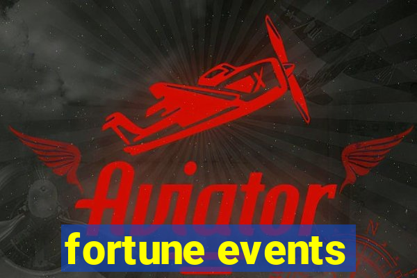 fortune events