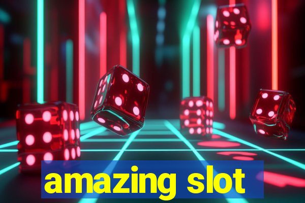 amazing slot