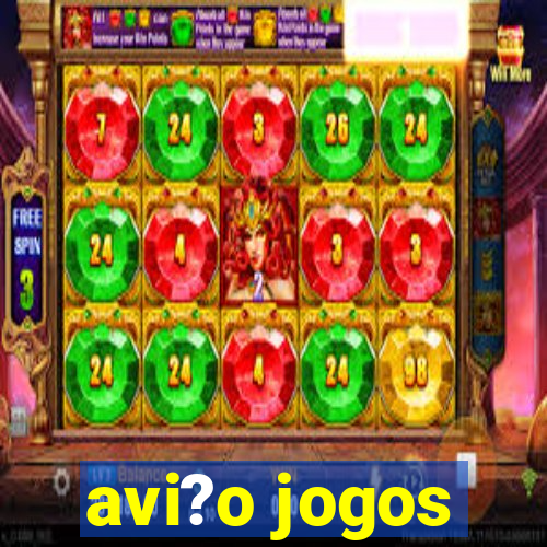 avi?o jogos