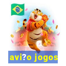 avi?o jogos