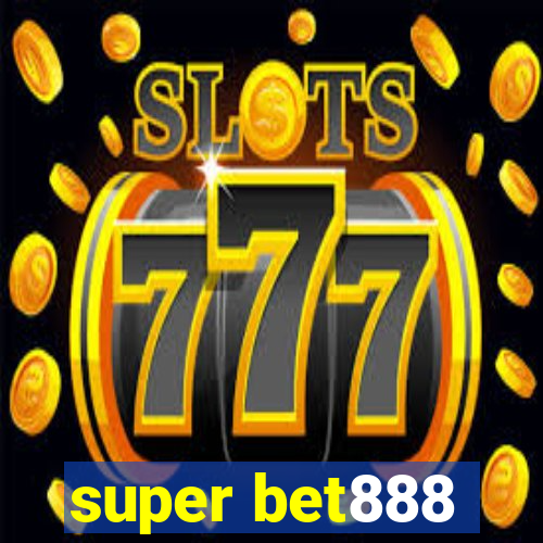 super bet888