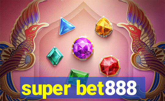 super bet888