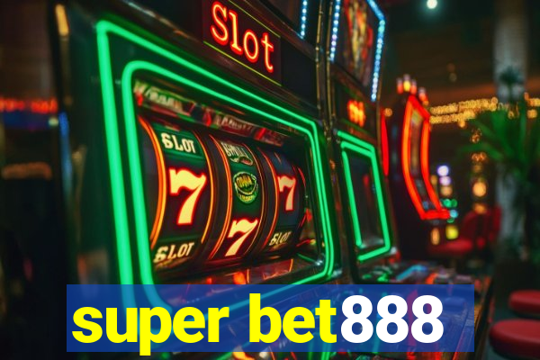 super bet888