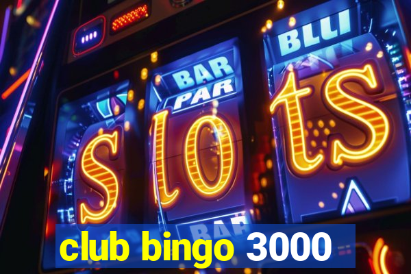 club bingo 3000