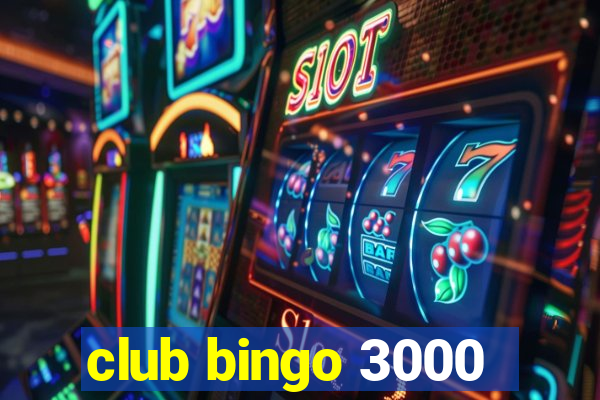 club bingo 3000